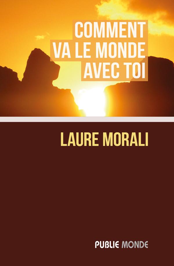 COMMENT VA LE MONDE AVEC TOI