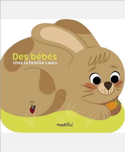 DES BEBES CHEZ LA FAMILLE LAPIN