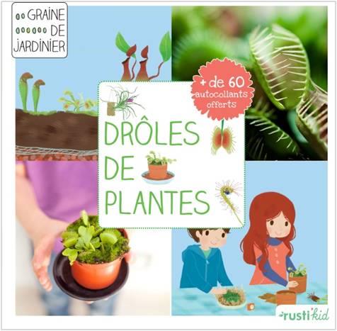 DROLE DE PLANTES