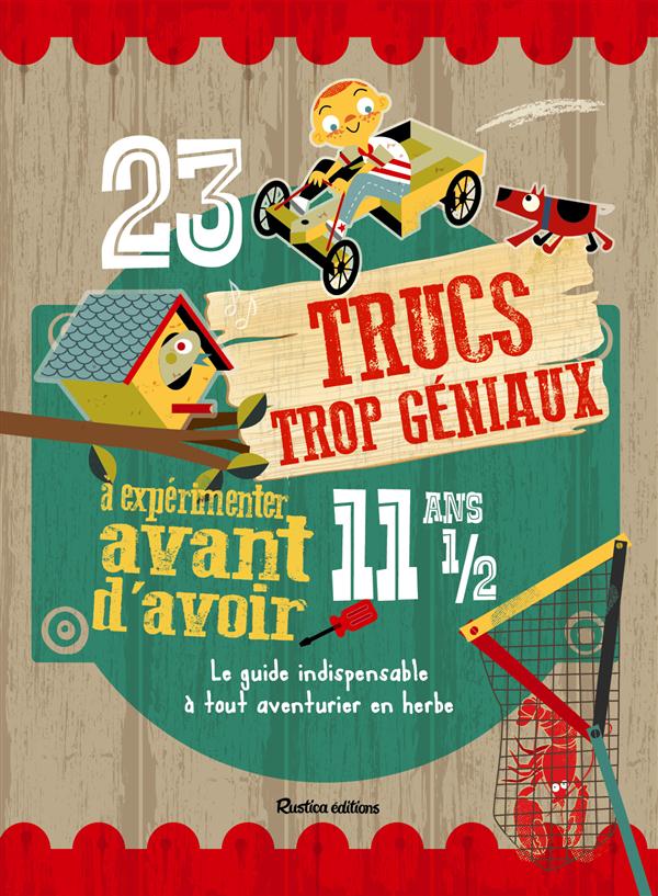 23 TRUCS TROP GENIAUX A FAIRE AVANT D'AVOIR 11 ANS ET DEMI