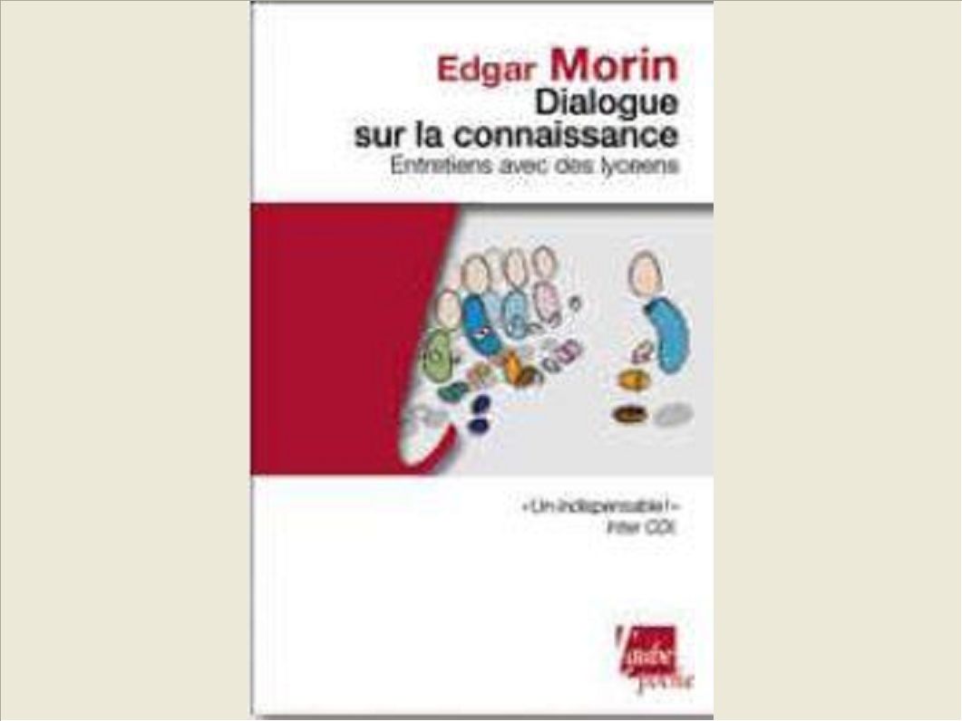 DIALOGUE SUR LA CONNAISSANCE