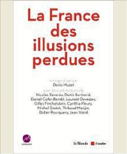 LA FRANCE DES ILLUSIONS PERDUES