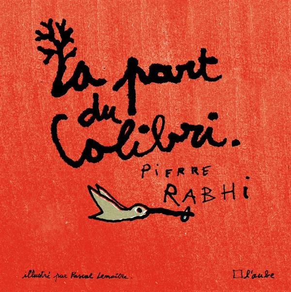 LA PART DU COLIBRI VERSION ILLUSTREE