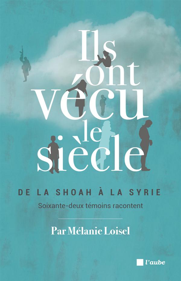 ILS ONT VECU LE SIECLE