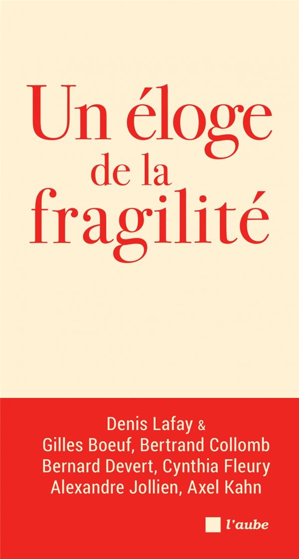 UN ELOGE DE LA FRAGILITE