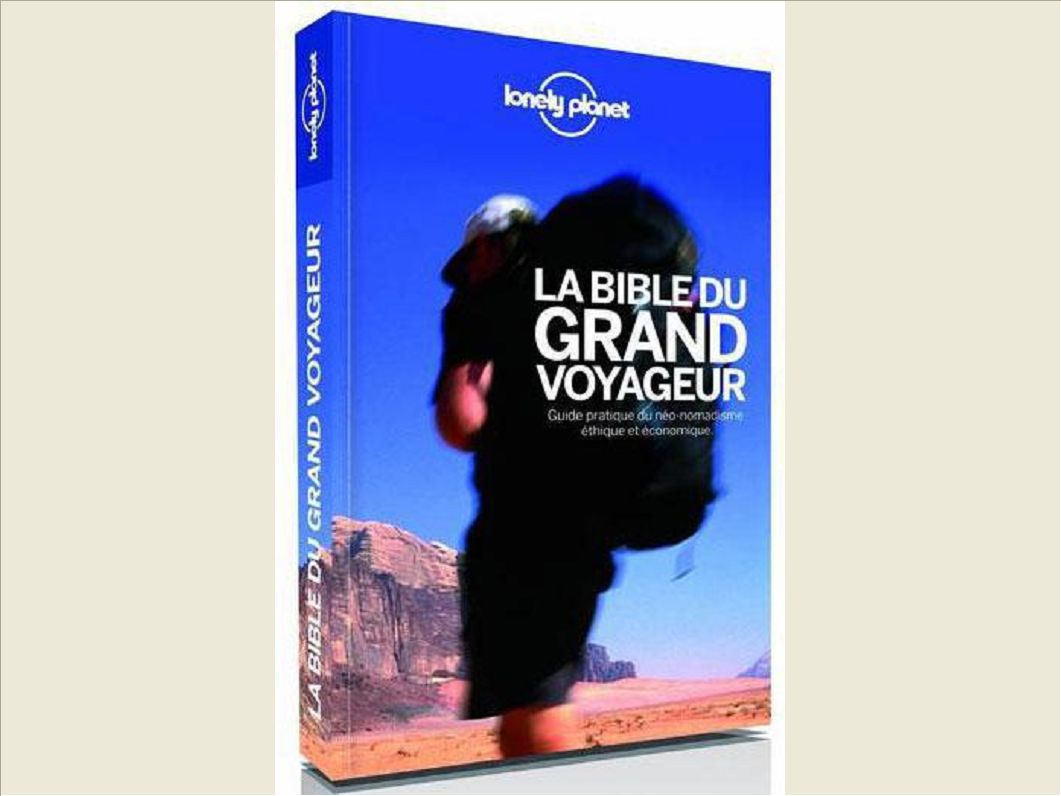 LA BIBLE DU GRAND VOYAGEUR