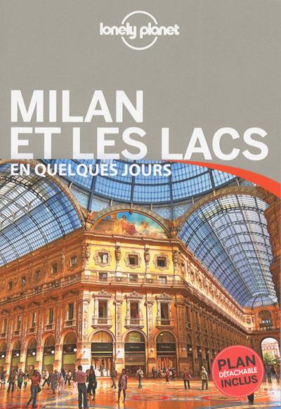 MILAN ET LES LACS EN QUELQUES JOURS 3ED