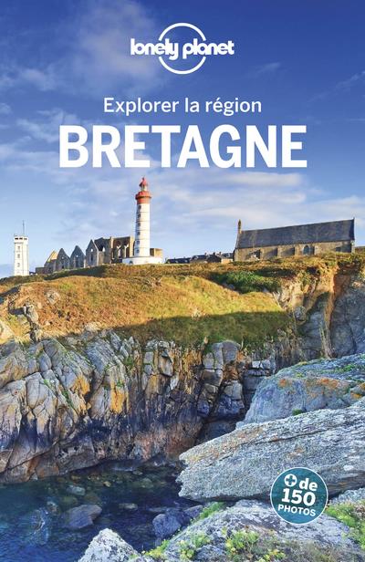 EXPLORER LA REGION BRETAGNE 4ED