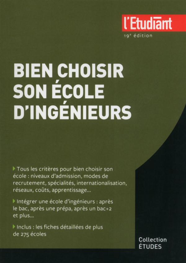 BIEN CHOISIR SON ECOLE D'INGENIEURS 19E EDITION