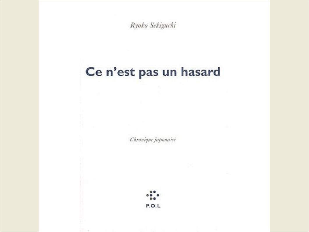 CE N'EST PAS UN HASARD - CHRONIQUE JAPONAISE