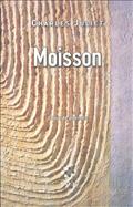MOISSON - CHOIX DE POEMES