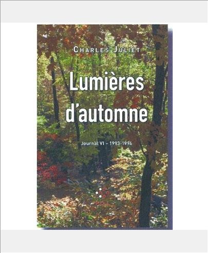 JOURNAL, VI : LUMIERES D'AUTOMNE - (1993-1996)