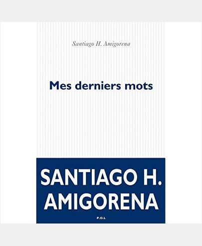 MES DERNIERS MOTS