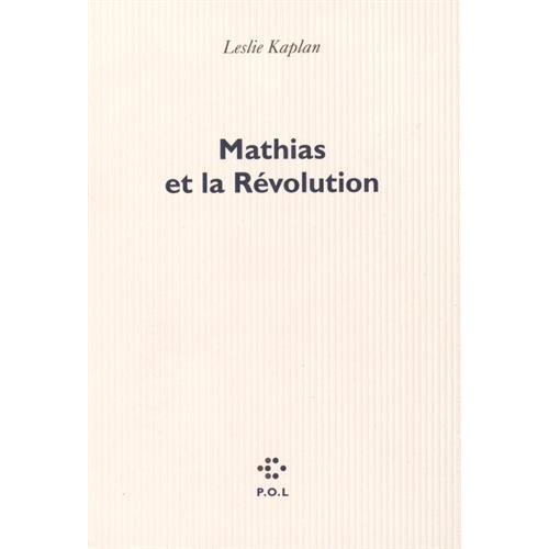 MATHIAS ET LA REVOLUTION