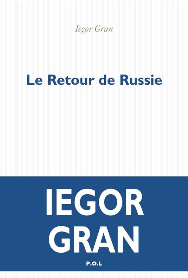 LE RETOUR DE RUSSIE