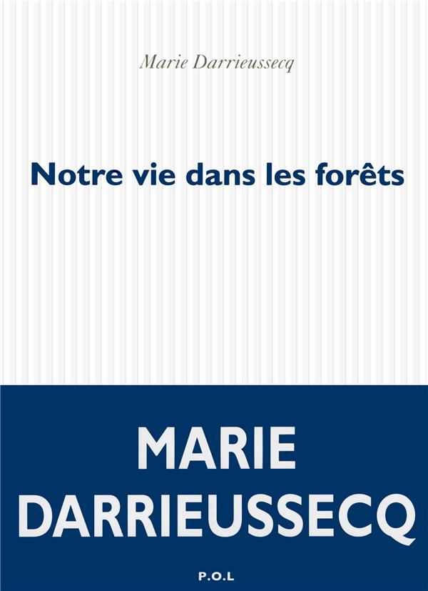 NOTRE VIE DANS LES FORETS