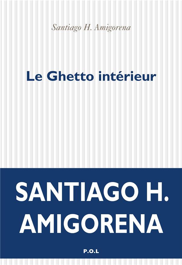 LE GHETTO INTERIEUR