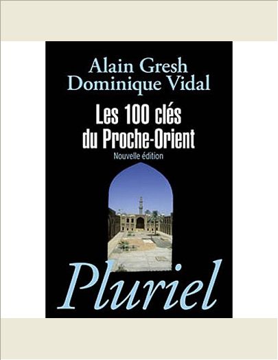 LES 100 CLES DU PROCHE-ORIENT