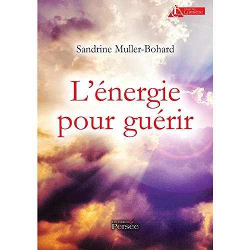 L ENERGIE POUR GUERIR