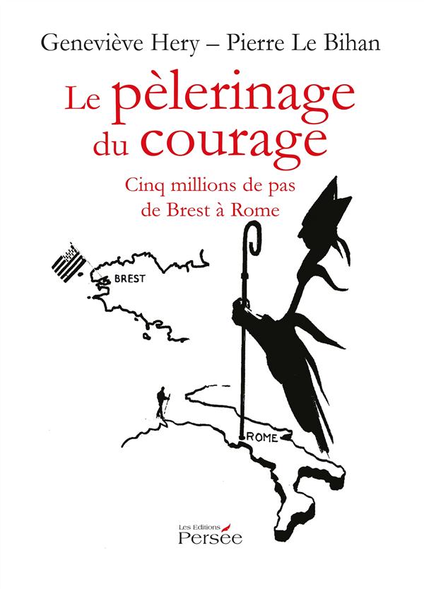 LE PELERINAGE DU COURAGE