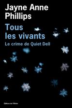 TOUS LES VIVANTS - LE CRIME DE QUIET DELL