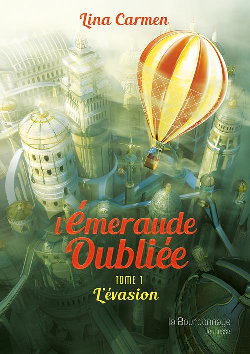 EMERAUDE OUBLIEE - TOME 1 : L'EVASION - 2EME ED. (L')