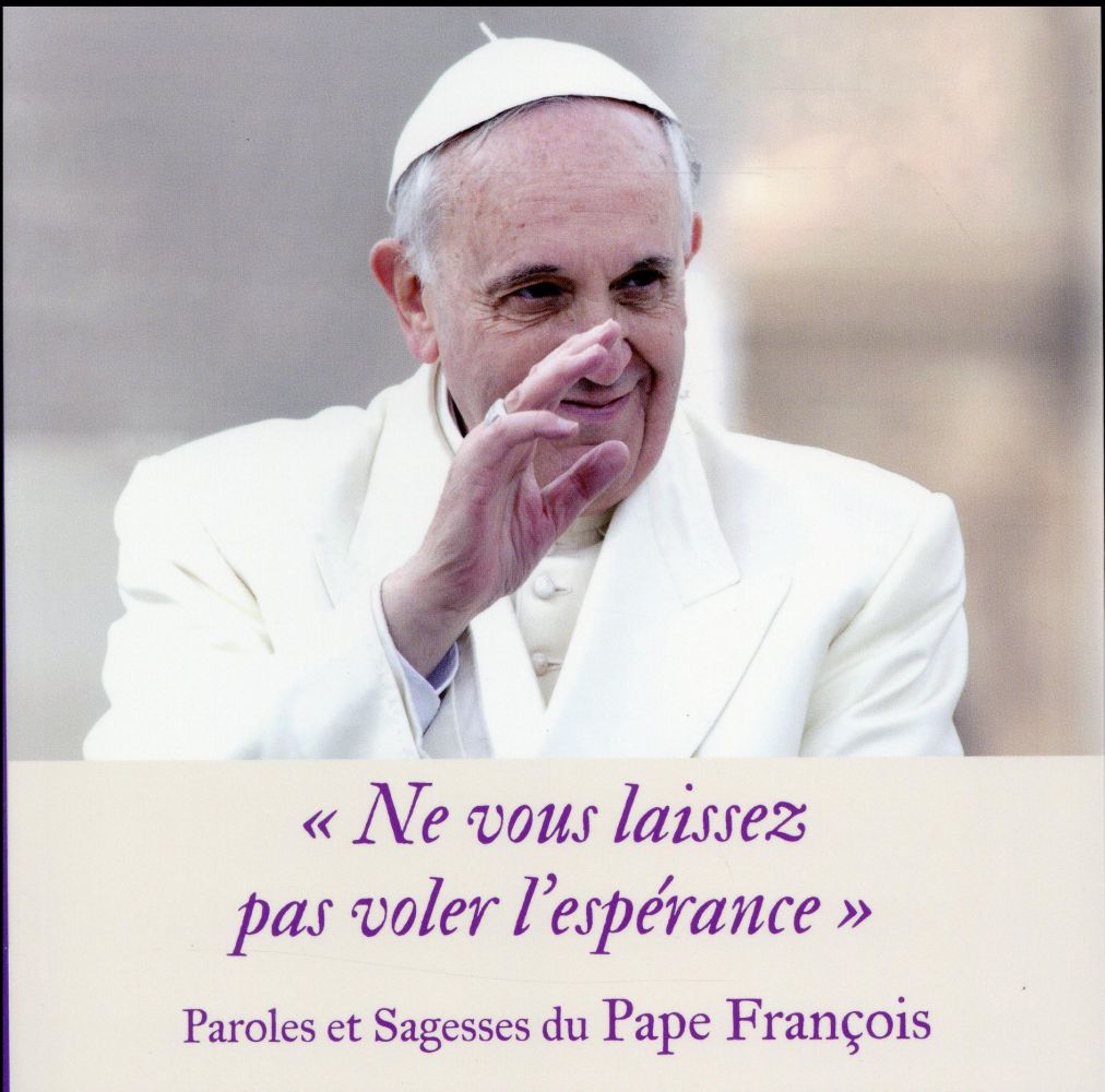 NE VOUS LAISSEZ PAS VOLER L'ESPERANCE