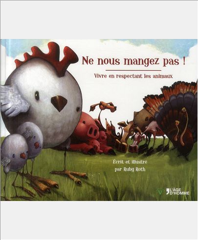 NE NOUS MANGEZ PAS ! VIVRE EN RESPECTANT LES ANIMAUX