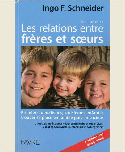 TOUT SAVOIR SUR LES RELATIONS ENTRE FRERES ET SOEURS