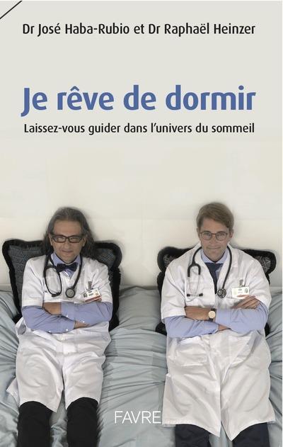 JE REVE DE DORMIR