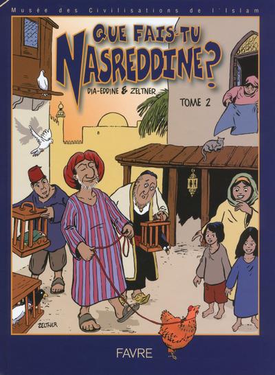 QUE FAIS-TU NASREDDINE ?