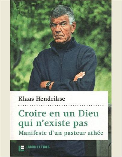CROIRE EN UN DIEU QUI N'EXISTE PAS - MANIFESTE D'UN PASTEUR ATHEE