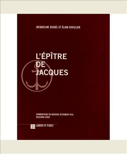 L'EPITRE DE JACQUES - COMMENTAIRE DU NOUVEAU TESTAMENT, NO XIIIA