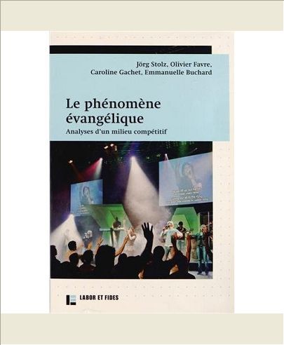 LE PHENOMENE EVANGELIQUE - ANALYSE D'UN MILIEU COMPETITIF