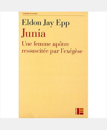 JUNIA : UNE FEMME APOTRE RESSUSCITEE PAR L'EXEGESE