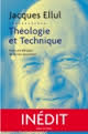 THEOLOGIE ET TECHNIQUE - POUR UNE ETHIQUE DE LA NON-PUISSANCE