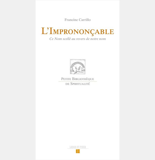 L'IMPRONONCABLE : CE NOM SCELLE AU REVERS DE NOTRE NOM