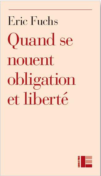 QUAND L'OBLIGATION SE NOUE AVEC LA LIBERTE