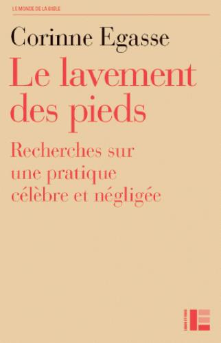 LE LAVEMENT DES PIEDS : RECHERCHE SUR UNE PRATIQUE NEGLIGEE