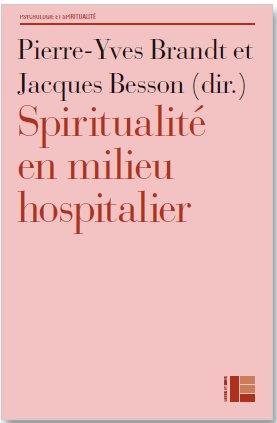 SPIRITUALITE EN MILIEU HOSPITALIER