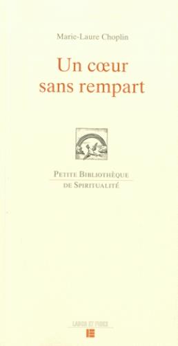 UN COEUR SANS REMPART