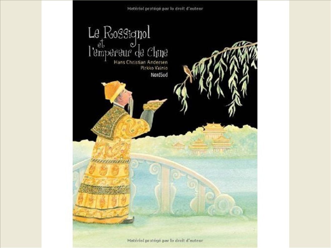 ROSSIGNOL ET L'EMPEREUR DE CHINE