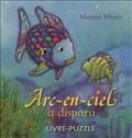 ARC EN CIEL A DISPARU LIVRE-PUZZLE NOUVELLE EDT