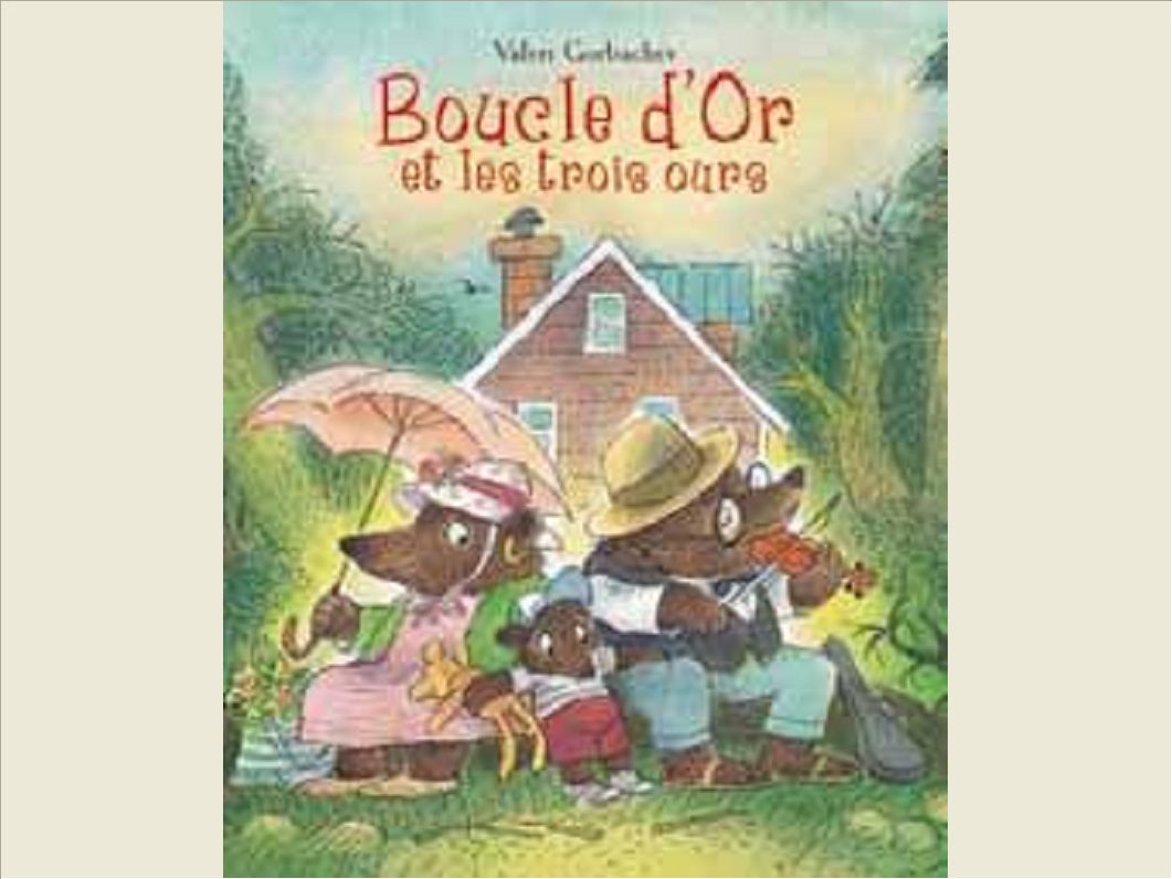 BOUCLE D'OR ET LES TROIS OURS