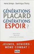 GENERATIONS PLACARDS GENERATIONS ESPOIR ? JEUNES, SENIORS : MEME COMBAT !