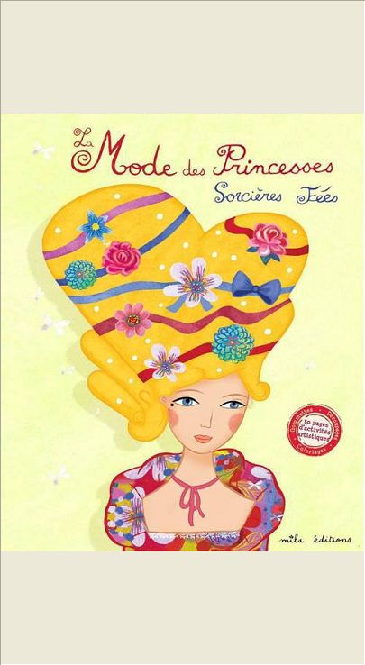 LA MODE DES PRINCESSES, FEES ET SORCIERES