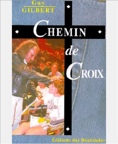 CHEMIN DE CROIX - GUY GILBERT