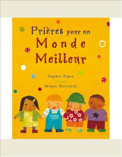 PRIERES POUR UN MONDE MEILLEUR