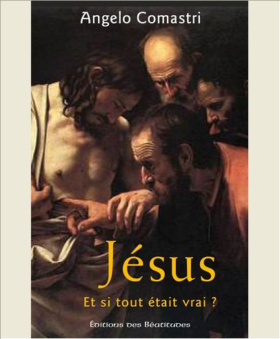 JESUS...ET SI TOUT ETAIT VRAI?