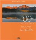 ***100 CHEMINS POUR TROUVER LA PAIX